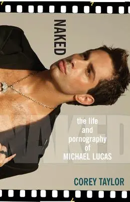 Nahá: Život a pornografie Michaela Lucase - Naked: The Life and Pornography of Michael Lucas