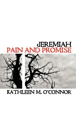 Jeremiáš: Bolest a příslib - Jeremiah: Pain and Promise