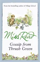 Drby z Thrush Green - Gossip from Thrush Green