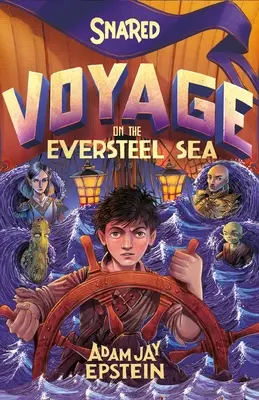 V pasti: Plavba po moři Eversteel - Snared: Voyage on the Eversteel Sea