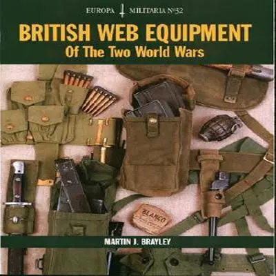Britská pavučinová výstroj za dvou světových válek - British Web Equipment of the Two World Wars