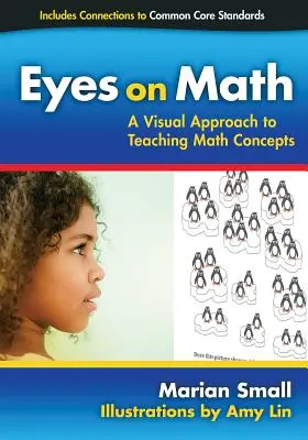 Eyes on Math: Vizuální přístup k výuce matematických pojmů - Eyes on Math: A Visual Approach to Teaching Math Concepts
