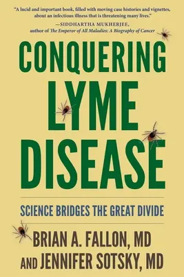 Překonání boreliózy: Věda překonává velkou propast: překonejte lymskou boreliózu - Conquering Lyme Disease: Science Bridges the Great Divide