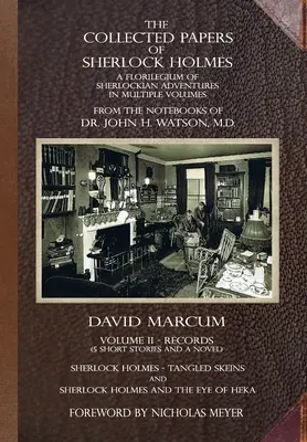 Sebrané spisy Sherlocka Holmese - 2. díl: Květinářství Sherlockových dobrodružství v několika svazcích - The Collected Papers of Sherlock Holmes - Volume 2: A Florilegium of Sherlockian Adventures in Multiple Volumes