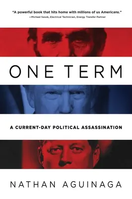 Jeden termín: Současný politický atentát - One Term: A Current Day Political Assassination