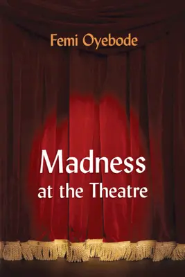 Šílenství v divadle - Madness at the Theatre
