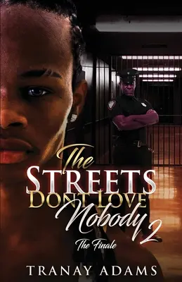 Ulice nemilují nikoho 2 - The Streets Don't Love Nobody 2