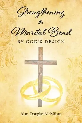 Posilování manželského svazku podle Božího záměru - Strengthening the Marital Bond by God's Design