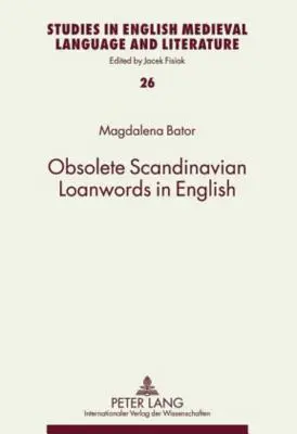 Zastaralé skandinávské výpůjčky v angličtině - Obsolete Scandinavian Loanwords in English
