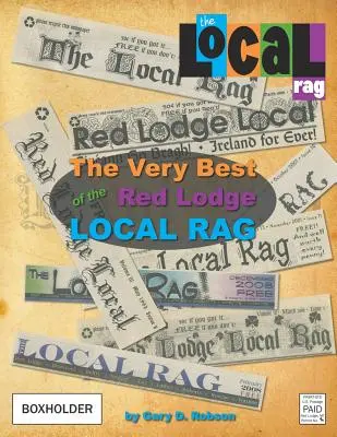 To nejlepší z Red Lodge Local Rag - The Very Best of the Red Lodge Local Rag