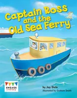 Kapitán Ross a starý námořní přívoz - Captain Ross and the Old Sea Ferry