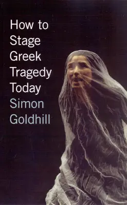 Jak inscenovat řeckou tragédii dnes - How to Stage Greek Tragedy Today