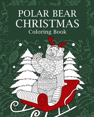 Vánoční omalovánky s ledním medvědem - Polar Bear Christmas Coloring Book