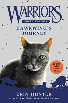 Válečníci Super Edition: Hawkwingova cesta - Warriors Super Edition: Hawkwing's Journey