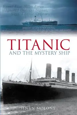 Titanic a záhadná loď - Titanic and the Mystery Ship