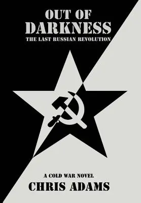 Z temnoty: Poslední ruská revoluce - Out of Darkness: The Last Russian Revolution