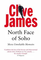 Severní tvář Soho - Další nespolehlivé vzpomínky - North Face of Soho - More Unreliable Memoirs