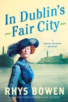 V krásném městě Dublinu: Záhada Molly Murphyové - In Dublin's Fair City: A Molly Murphy Mystery