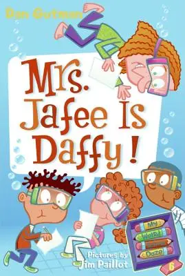 Moje podivná školní pohoda #6: Paní Jafee je Daffy! - My Weird School Daze #6: Mrs. Jafee Is Daffy!