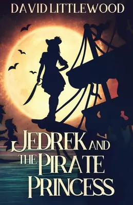 Jedrek a pirátská princezna - Jedrek And The Pirate Princess