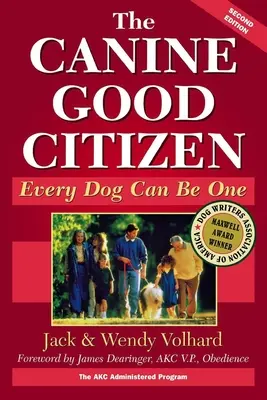 Dobrý psí občan: Každý pes se jím může stát: Občanský průkaz: Každý pes se jím může stát - The Canine Good Citizen: Every Dog Can Be One