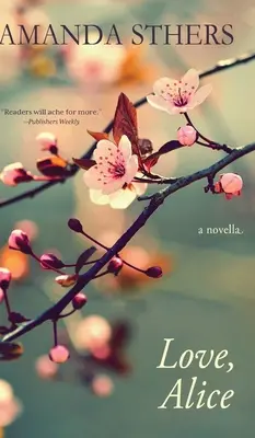 Láska, Alice: novela - Love, Alice: a novella