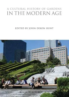 Kulturní dějiny zahrad v novověku - A Cultural History of Gardens in the Modern Age