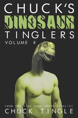 Chuckovi dinosauří tinglové: Svazek 8 - Chuck's Dinosaur Tinglers: Volume 8