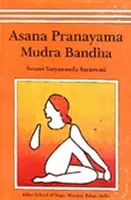 Ásany, pránájáma, mudry a bandhy - Asana, Pranayama, Mudra and Bandha