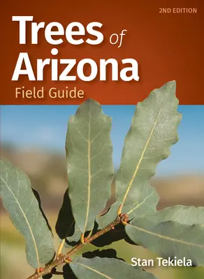 Terénní průvodce stromy Arizony - Trees of Arizona Field Guide