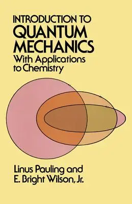 Úvod do kvantové mechaniky s aplikacemi v chemii - Introduction to Quantum Mechanics with Applications to Chemistry