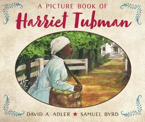 Obrázková kniha o Harriet Tubmanové - A Picture Book of Harriet Tubman