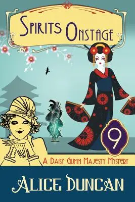 Duchové na scéně (A Daisy Gumm Majesty Mystery, Book 9): Historická detektivka (A Spirits Onstage: A Daisy Gumm Majesty Mystery, Book 9): Historické útulné tajemství (Historical Cozy Mystery) - Spirits Onstage (A Daisy Gumm Majesty Mystery, Book 9): Historical Cozy Mystery