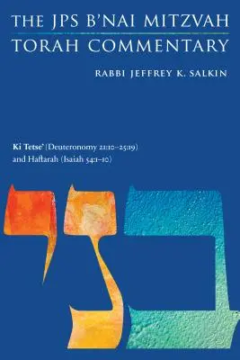 KI Tece' (5. Mojžíšova 21: 10-25:19) a Haftara (Izajáš 54:1-10): Tóra: Tesařův výklad (Thesa 4) (JPS B'Nai Micva Tora Commentary) - KI Tetse' (Deuteronomy 21: 10-25:19) and Haftarah (Isaiah 54:1-10): The JPS B'Nai Mitzvah Torah Commentary