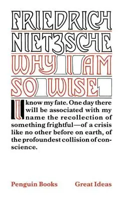 Proč jsem tak moudrý - Why I Am So Wise