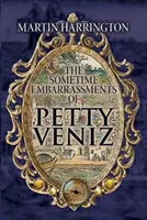 Někdejší trapasy drobného Venize - Sometime Embarrassments of Petty Veniz