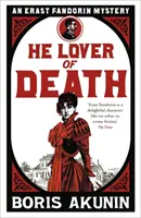 Milovník smrti - Erast Fandorin 9 - He Lover of Death - Erast Fandorin 9