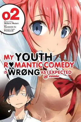 Romantická komedie mého mládí je špatná, jak jsem očekával @ Comic, Volume 2 - My Youth Romantic Comedy Is Wrong, as I Expected @ Comic, Volume 2