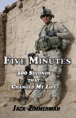 Pět minut: 300 vteřin, které změnily můj život - Five Minutes: 300 Seconds That Changed My Life
