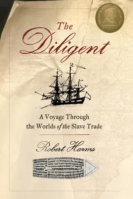 The Diligent (Pilný): Světy obchodu s otroky - The Diligent: Worlds of the Slave Trade
