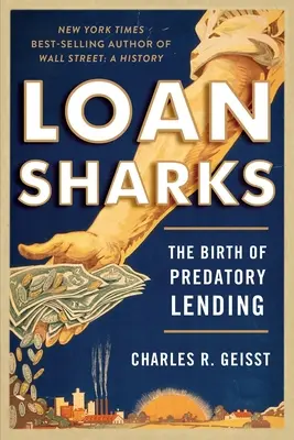 Lichváři: Zrod dravých úvěrů - Loan Sharks: The Birth of Predatory Lending