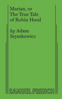 Marian aneb Pravdivý příběh Robina Hooda - Marian, or The True Tale of Robin Hood