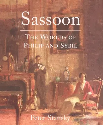 Sassoon: Světy Philipa a Sybily - Sassoon: The Worlds of Philip and Sybil