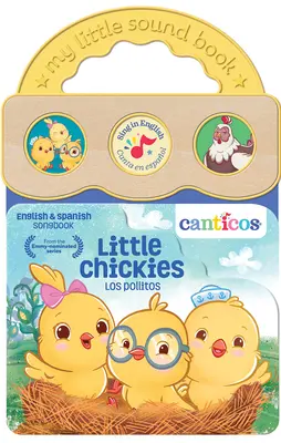 Canticos Little Chickies Los Pollitos (Dvojjazyčně) - Canticos Little Chickies Los Pollitos (Bilingual)