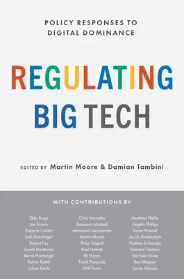 Regulace velkých technologií: Politické reakce na digitální dominanci - Regulating Big Tech: Policy Responses to Digital Dominance