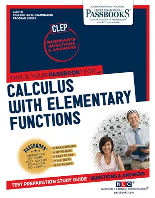 Calculus with Elementary Functions (CLEP-21): Průvodce studijními sešity - Calculus with Elementary Functions (CLEP-21): Passbooks Study Guide