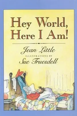 Hej, světe, tady jsem! - Hey World, Here I Am!