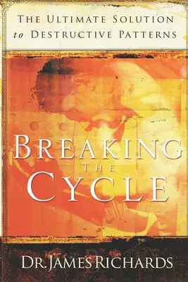 Prolomení cyklu: Konečné řešení destruktivních vzorců - Breaking the Cycle: The Ultimate Solution to Destructive Patterns
