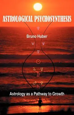 Astrologická psychosyntéza - Astrological Psychosynthesis