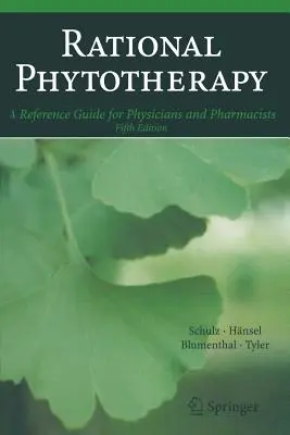 Racionální fytoterapie: Příručka pro lékaře a lékárníky. - Rational Phytotherapy: A Reference Guide for Physicians and Pharmacists